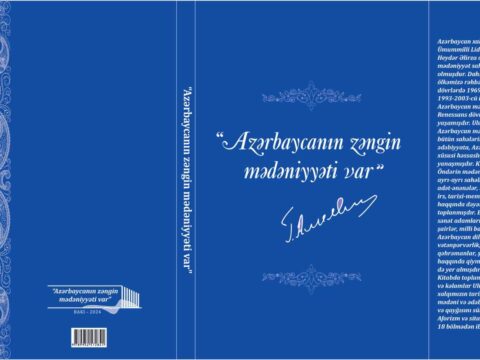 “Azərbaycanın zəngin mədəniyyəti var” aforizmlər kitabı işıq üzü gördü