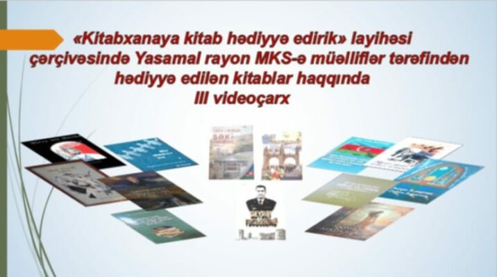 Kitabxanaya hədiyyə olunan kitablar haqqında videoçarx hazırlandı