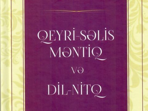 “Qeyri-səlis məntiq və dil-nitq” elmimizə nələr verdi?